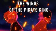 One Piece | The Wings of the Pirate King「ASMV」