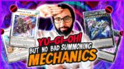 These Yu-Gi-Oh! Summoning Mechanics SUCK – We Broke The GOOD Ones