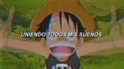 We Are. OP. 1 | One Piece. | Traduccion Al Español