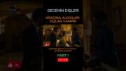 GECENİN DİŞLERİ  #sinema #film #dizi #filmler #movies  #shorts