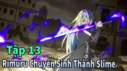 ANIME THÁNG 6 | Lúc Đó Tôi Đã Chuyển Sinh Thành Slime Tập 13 | Mèo Gầy Reivew