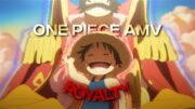 [4K] One Piece「AMV/Edit」(Royalty)