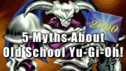 5 Myths About Old School Yu-Gi-Oh!