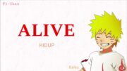 ALIVE – Raiko | Naruto END Full Song [ Lirik Terjemahan Indonesia ]