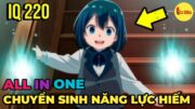 ALL IN ONE | Chuyển Sinh Thành Cậu Bé Với Năng Lực Thẩm Định | Review Anime Hay