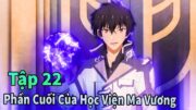 ANIME THÁNG 6 | Phần Cuối Cùng Của Học Viện Ma Vương Tập 13-22 | Mèo Gầy Review