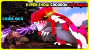 ARK MEGA POKEMON #13 MÌNH THU PHỤC THÀNH CÔNG HUYỀN THOẠI GROUDON VỚI KỸ NĂNG CỰC MẠNH – TÝ TIỀN TỈ