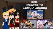 ASL Reacts To Luffy / Joyboy | Gear 5 | One Piece Gacha Reacts | Read Description |