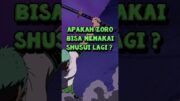 Apakah Zoro Bisa Memakai Shusui Lagi ❓ | One Piece #shorts