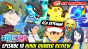 Ash Ketchum ki Yaad Agyi 😭| Pokemon New Phenomenon | Pokemon Horizons Episode 10 hindi Dubbed Review