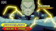 BAPAK INI MEMILIKI KEKUATAN OVERPOWER – ALUR CERITA ANIME KAIJU NO.8 – EPISODE 11