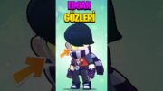 BİLMEDİĞİNİZ EDGAR GİZEMİ | GÖZLERİ NEDEN SARI ? Brawl Stars