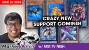 Crazy New Support Incoming & Shaking Up the Market! Yu-Gi-Oh! Market Watch June 20 2024