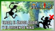 El origen del dios del sol Nika | Teorías One Piece