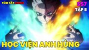 Học Viện Anh Hùng Season 7 | Tóm Tắt Anime | Tập 8