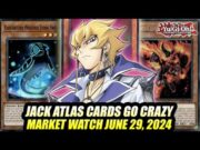 Jack Atlas Cards Go Crazy! Yu-Gi-Oh! Market Watch June 29, 2024