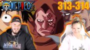 LUFFY'S FAMILY! | One Piece Ep 313/314 Reaction & Discussion 👒