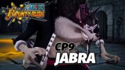 NEW CP9 Jabra(Deadly Broken!) Gameplay | One Piece Bounty Rush