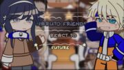 Naruto Friends React To The Future | Cannon Ships [!!SPOILERS!!] | 1/2