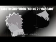 Naruto Shippuden AMV Ending 21 "Cascade"