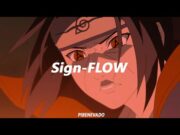 Naruto Shippuden OP6//Sign-FLOW//SUB ESPAÑOL