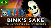 ONE PIECE – Bink's Sake em Português (Trilha Sonora) || MigMusic