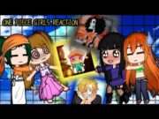 🍑ONE PIECE GIRLS+ MAKINO REACT TO ONE PIECE BOYS 🍑 [PART ?/?]|||GACHA REACTION||