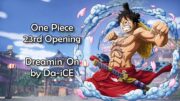 One Piece OP 23 – Dreamin' On Lyrics