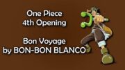 One Piece OP 4  – Bon Voyage! Lyrics