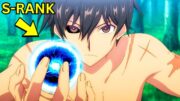 PINANGANAK SIYANG WALANG MAGIC PERO NAGTRAINING SIYA PARA MAGING S-RANK HERO | Anime Recap Tagalog