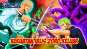 PREVIEW OP 1118 !! NUSJURO KAGET ZORO KELUARKAN KEKUATAN IBLISNYA (ONE PIECE)