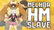 QUAL O MELHOR HM SLAVE DE CADA JOGO DE POKÉMON?