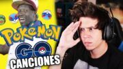 REACCIONANDO A CANCIONES DE POKEMON GO