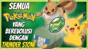 SEMUA POKEMON YANG BEREVOLUSI DENGAN THUNDER STONE