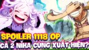 SPOILER 1118 OP | LUFFY, BONNEY CÙNG BẬT NIKA?!