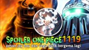 SPOILER OP 1119 !! PESAN JOY BOY UNTUK ROBOT KUNO !! SOSOK BERNAMA EMETH  ?? – ONE PIECE