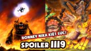 SPOILER One Piece Chapter 1119 | Luffy NIKA Tấn Công St. Ju Peter, Robot Cổ Đại Tấn Công St. Warcury