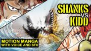 Shanks vs Kidd (Motion Manga with Voice and SFX) FULL FIGHT