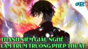 Thanh Niên Giấu Nghề Trong Học Viện Phép Thuật – Tóm Tắt Anime – Review Anime