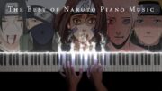 The Best of Naruto Piano: 2 Hours of Beautiful & Relaxing Naruto Piano Music