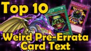 Top 10 Cards With Weird Pre-Errata Card Text in Yugioh