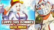 Trời Ơi Chap Mới One Piece 1118, Luffy DẠY Bonney HÓA NIKA NHƯ THẾ NÀO