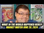 What In The World Happened Here!? Yu-Gi-Oh! Market Watch June 28, 2024