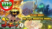 Xem Trước Full One Piece 1119 | TEAM NIKA Đánh Marcus Mars SẤP MẶT LỢN