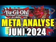 Yu-Gi-Oh! Das sind die Besten Decks! Meta Analyse Juni 2024