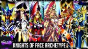 Yu-Gi-Oh! – Knights Of Face Archetype