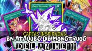 YuGiOh! Cartas que Fueron Inspiradas En Ataques De Monstruos Del Anime!!!