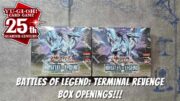 Yugioh Battles of Legend: Terminal Revenge 2x Box Openings!!!