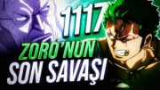 ZORO'NUN SON SAVAŞI! | ONE PİECE 1117. BÖLÜM İNCELEMESİ