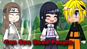 "You Can See Dead People" || Gacha club meme Trend || Naruto